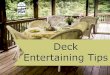 Deck Entertaining Tips
