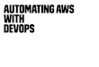 Automating AWS with DevOps
