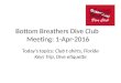 Bottom Breathers Dive Club Meeting - April 2016