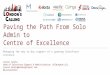 Paving the Path From Solo Admin to Centre of Excellence
