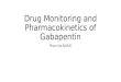 Drug Monitoring and Pharmacokinetics of Gabapentin, Clinical Pharmacy