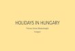 Holidays in Hungary