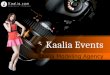 Kaalia modeling and events