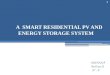A  SMART RESIDENTIAL PV AND ENERGY STORAGE SYSTEM
