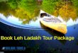 Leh ladakh Tour Package By Shalimartravels