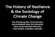 Panel 1: History of Resilience & the Sociology of Climate Change
