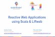 Codeweek 2015 - Reactive Web Applications with Scala and LIFT framework