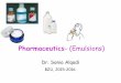Pharmaceutics - emulsions