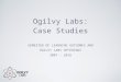 Ogilvy Labs Case Studies