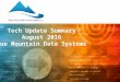 Tech Update Summary from Blue Mountain Data Systems August 2016