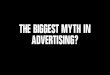 Adweek europe what's the biggest myth in advertising?