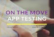 On-the-move App Testing by Moolya