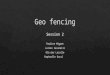 Session 2-geo-fencing