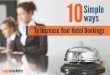 10 Simple Ways To Increase Your Hotel Bookings