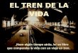 Tren de la vida (Train of the life)