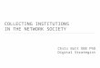 Collecting Institutions in the Network Society
