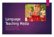 Language Teaching Media