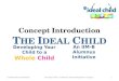 The Ideal Child - Detailed Concept Introduction