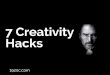 7 Creativity Hacks