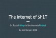 The internet of $h1t