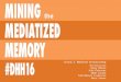 DHH16: Mining the Mediatized Memory