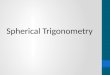 right spherical triangle. trigonometry