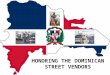 Honoring Dominican Street Vendors