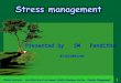Stress management by SM Panditha