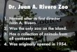 Dr. Juan A. Rivero Zoo