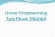 Two Phase Method- Linear Programming