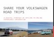 Share your volkswagen road trips