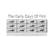 The early days of film