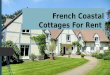 French Coastal Cottages for Rent