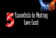 5 Essentials to Making Love Last