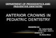Anterior crowns in pediatric dentistry
