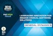 Leveraging Innovation for Mission Critical Software Solutions (Presented by General Dynamics)