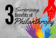 3 Surprising Benefits of Philanthropy