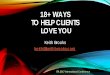 18+ Ways To Help Clients Love You