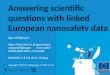 Answering scientific questions with linked European nanosafety data