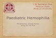 Paediatric Hemophilia