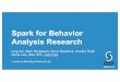 Spark for Behavioral Analytics Research: Spark Summit East talk by John W u