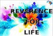 Reverence For Life