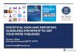 Statistical data and reporting guidelines: Important to get your paper published