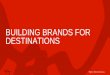 Building Brands for Destinations - Marshall Manson at #OgilvyLabDay Travel