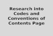 Research into codes and conventions of contents page