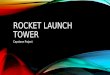 Rocket Launch Tower