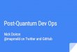 Post-Quantum Dev Ops