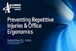 Preventing Repetitive Motion Injuries & Office Ergonomics