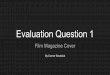 Evaluation question 1:  Film Magazine Cover