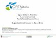 Open Data in Trentino, Lessons learned and shareable practices.  Organizational issues in Open Data